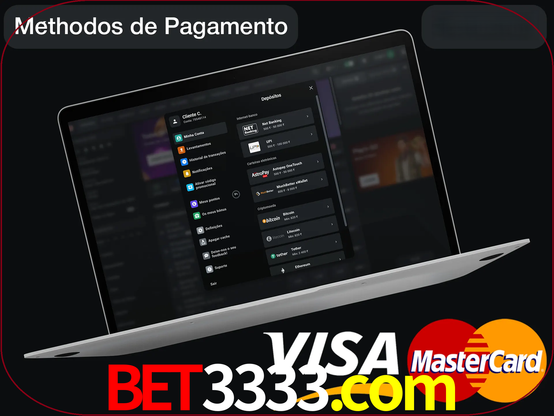 Use seu método de depósito preferido.